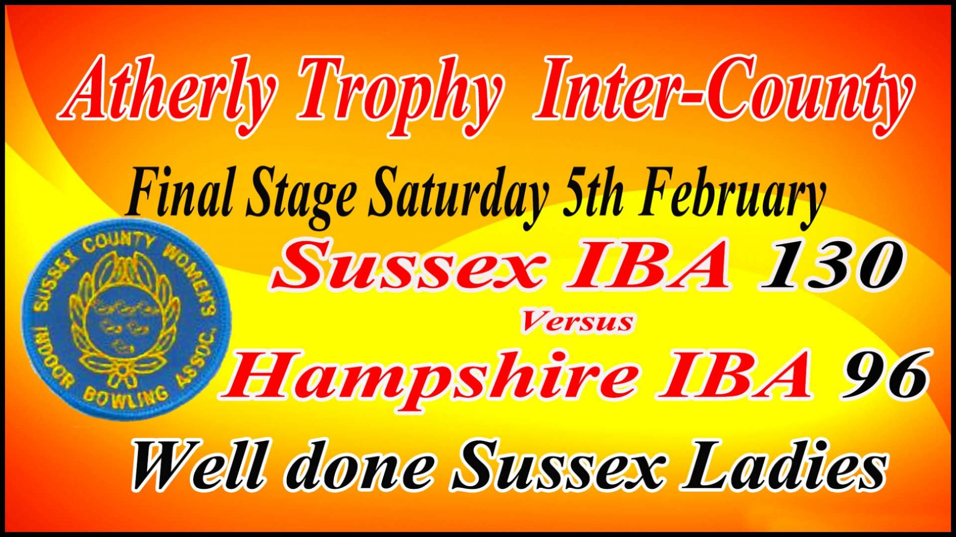 ATHERLY TROPHY INTER-COUNTY - FINAL STAGE RESULT - SUSSEX IBA v HAMPSHIRE IBA AT ADUR (5.2.22)